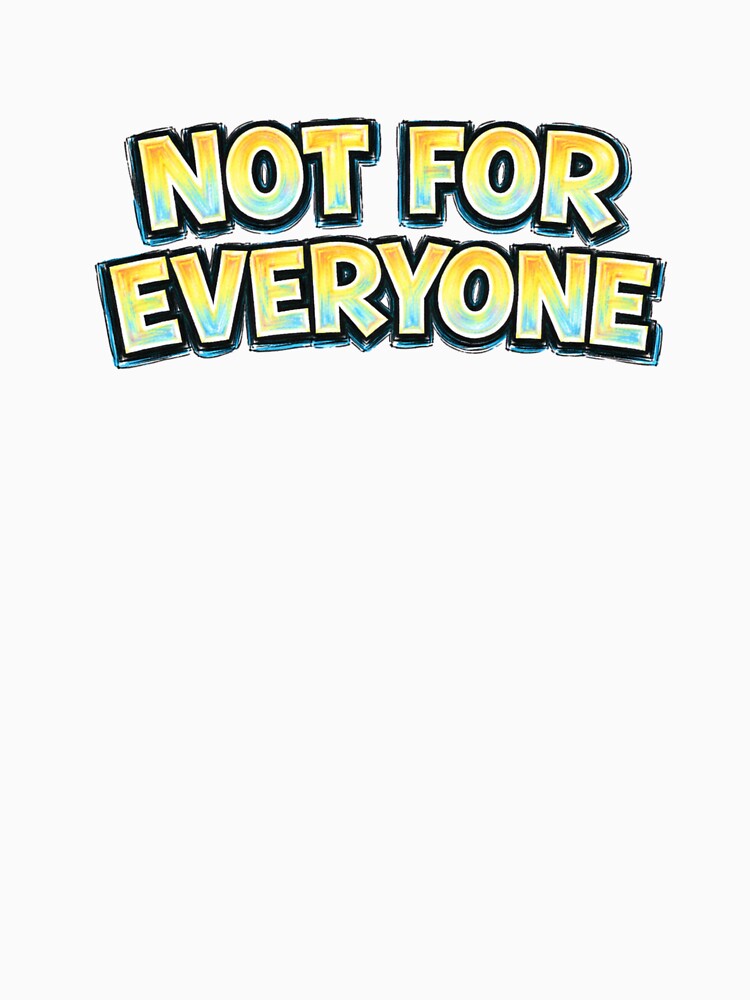 Not For Everyone – hand drawn childlike typography by Mac Sketches