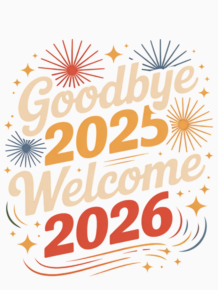 Happy New Year 2026 Goodbye 2025 Welcome by MonsterBuddiess