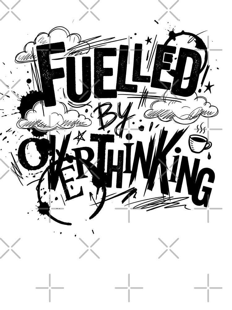 Fuelled By Overthinking Typography Design by pradeepvisuals