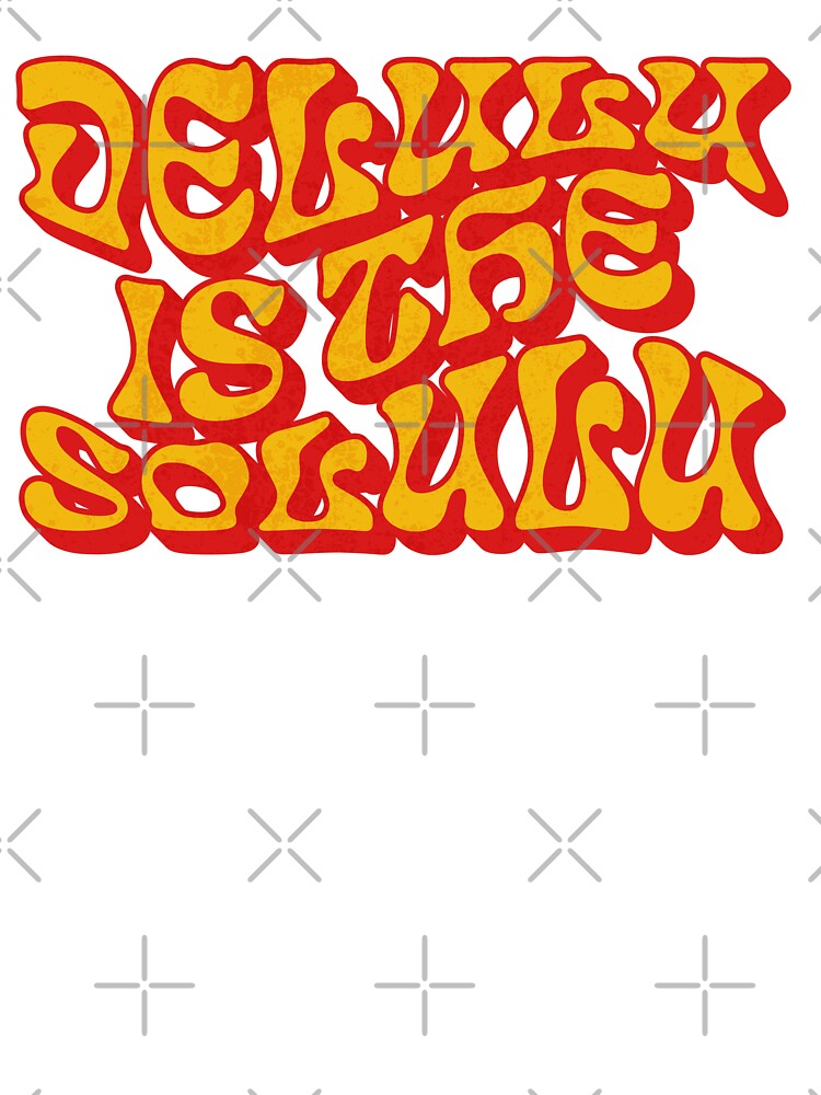Delulu Is The Solulu Groovy Retro Quote by artCreativeColony
