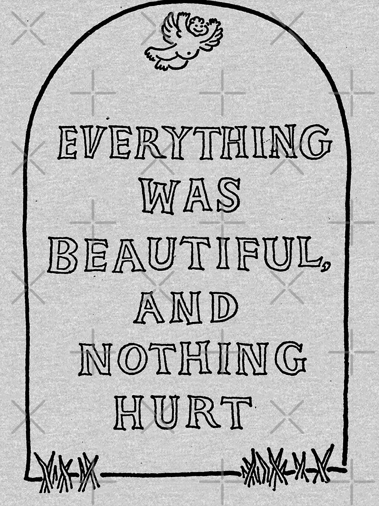 Slaughterhouse Five – Everything Was Beautiful and Nothing Hurt by RC TEES