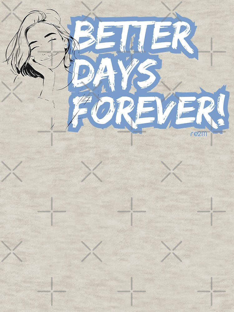 Better Days Forever: Serene Girl Illustration - Positive Aesthetic by re2m