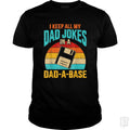 I Keep All My Dad Jokes In A Dad-A-Base