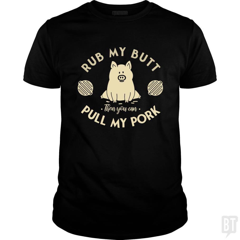 Rub My Butt - Pull My Pork