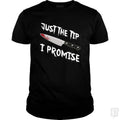 Just The Tip I Promise