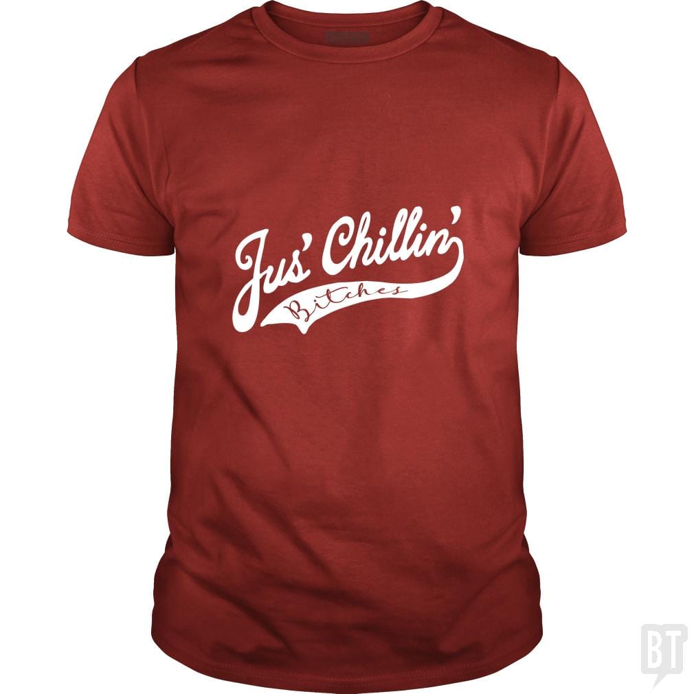 Jus Chillin Bitches