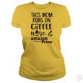 This Mom Runs on Coffee, Wine and Amazon Prime