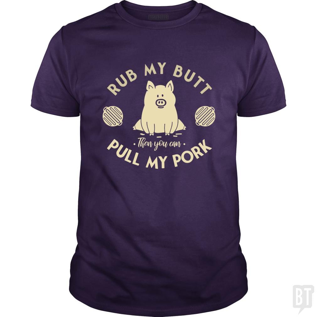 Rub My Butt - Pull My Pork