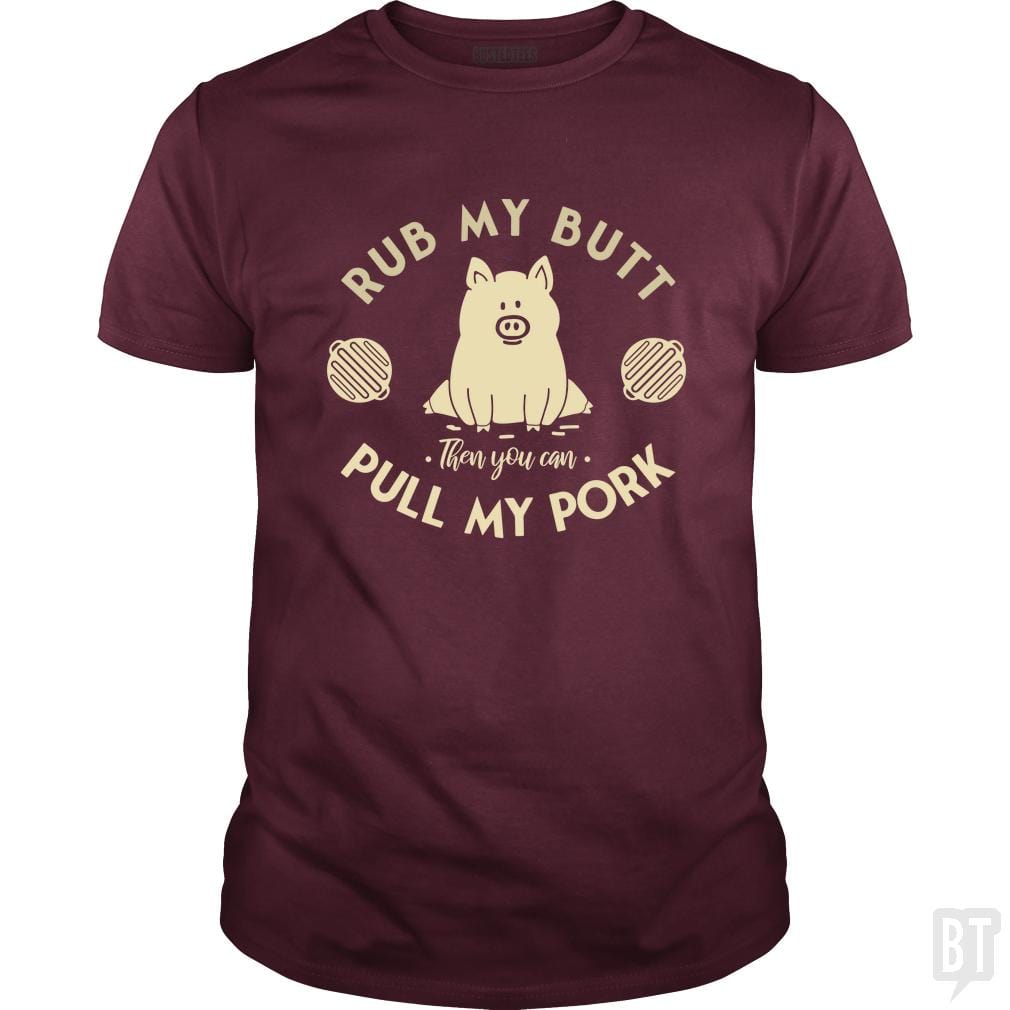 Rub My Butt - Pull My Pork