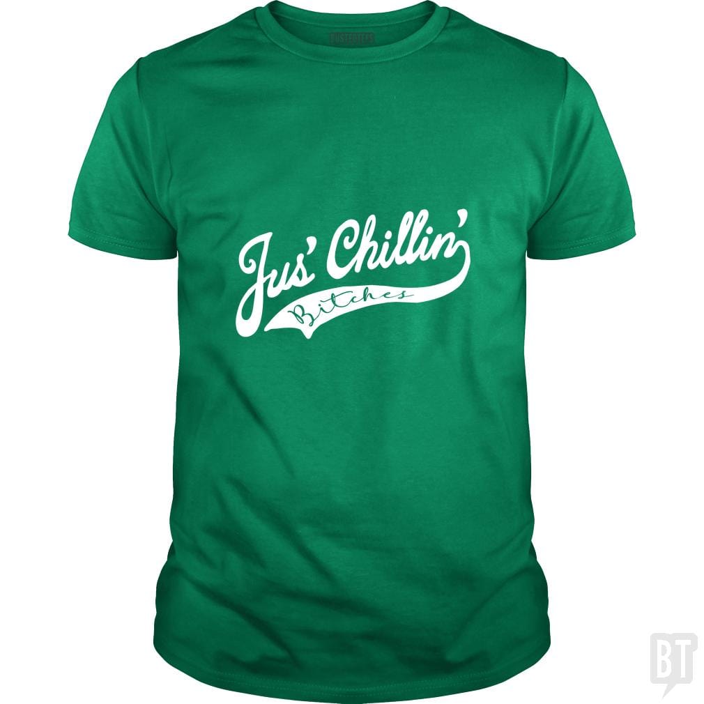Jus Chillin Bitches