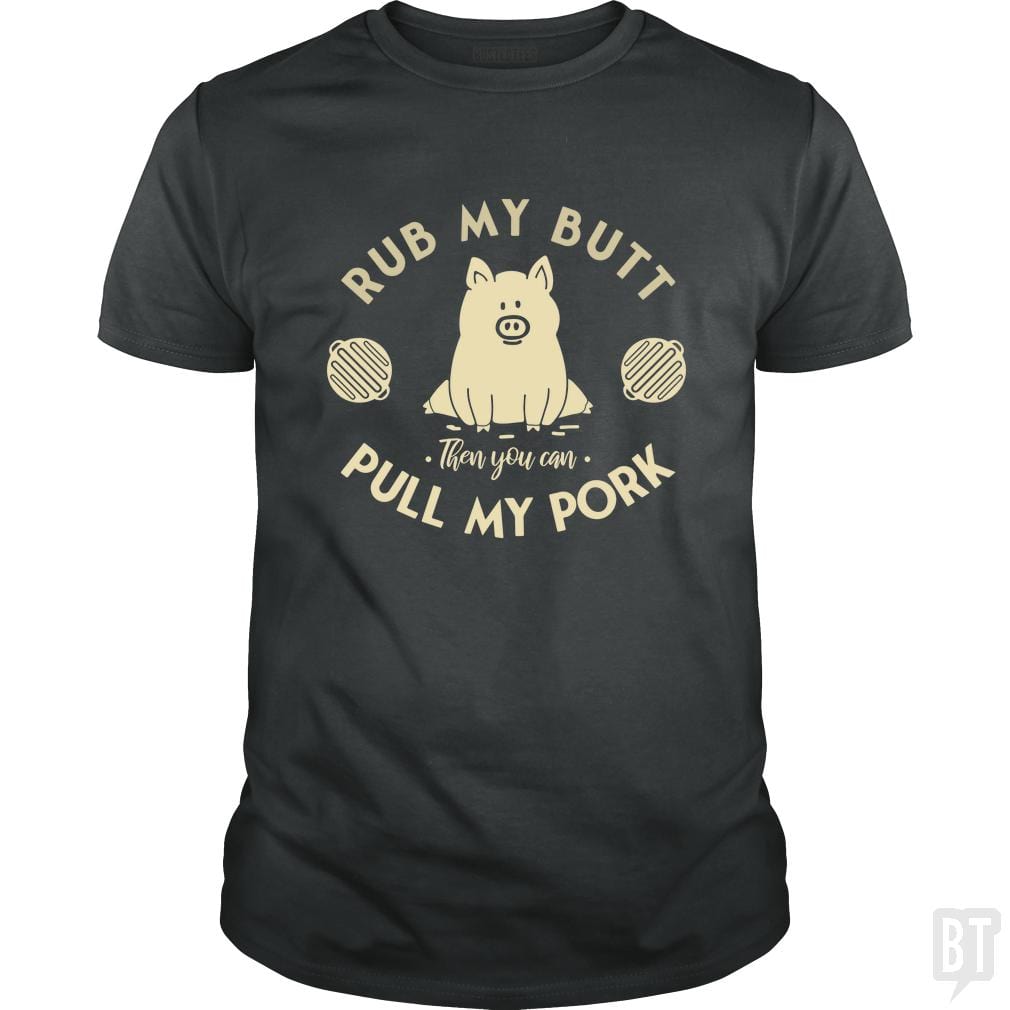 Rub My Butt - Pull My Pork