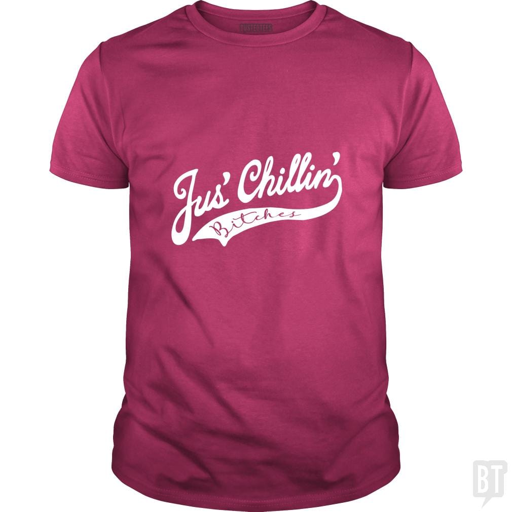 Jus Chillin Bitches
