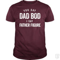 You Say Dad Bod I Say Father Figure