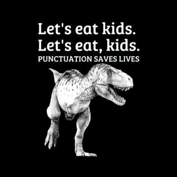 Punctuation Saves Lives T-Rex Hoodie