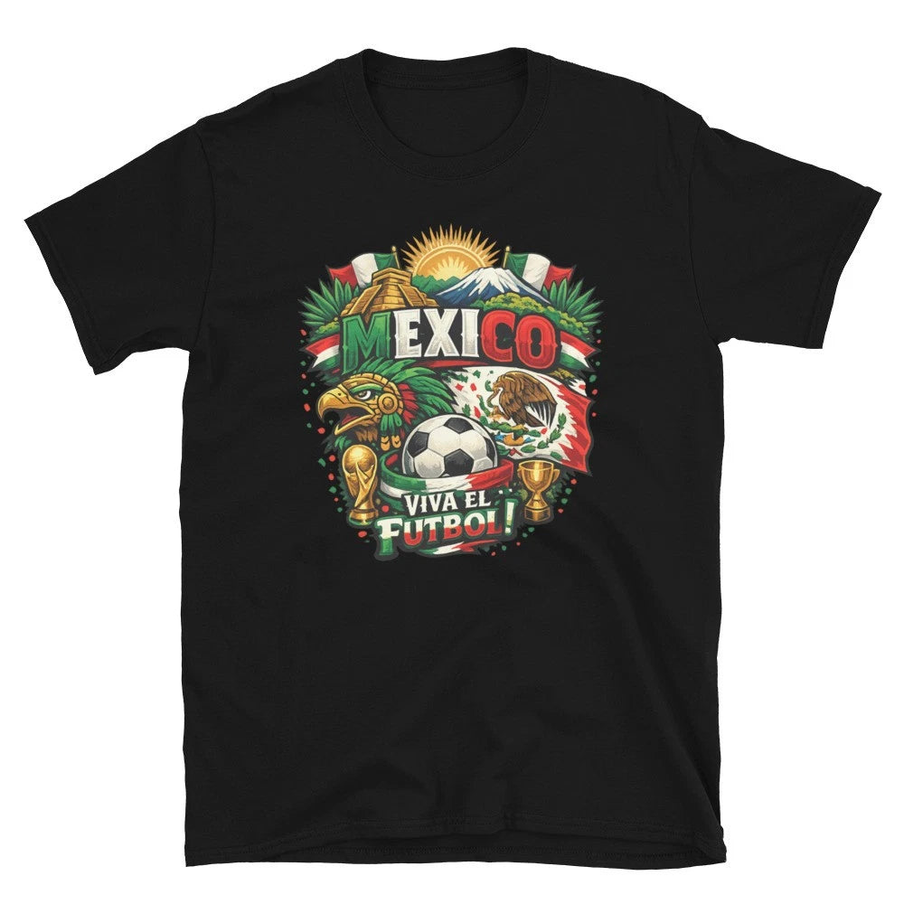 Mexico Soccer Spirit 2026 | Viva El Futbol Fan T-Shirt Unisex World Cup
