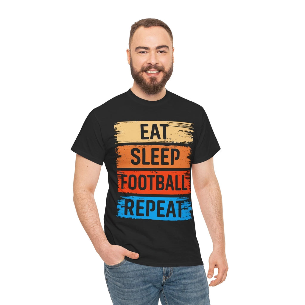 Eat Sleep football Repeat Football T-Shirt - Ideal Tee for Football Enthusiasts