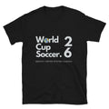 World Cup 2026 T-Shirt World cup soccer 26 unisex T-shirt
