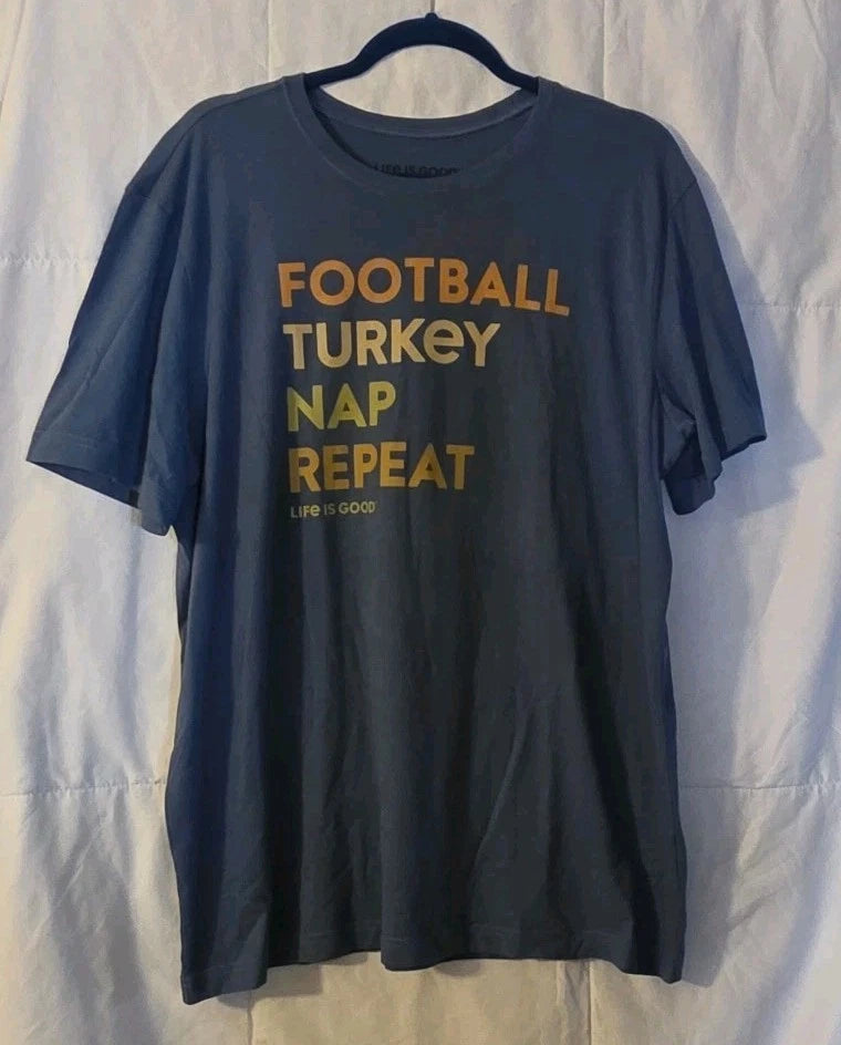 Life is Good T-Shirt Men's L Blue Football Turkey Nap Repeat Short Sleeve NEW