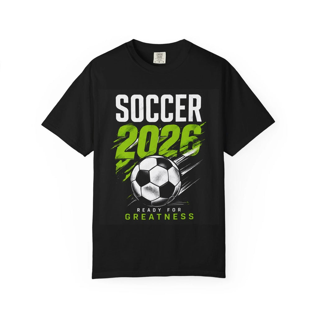 Soccer 2026 T-shirt | Soccer Ball Graphic, Ready for Greatness