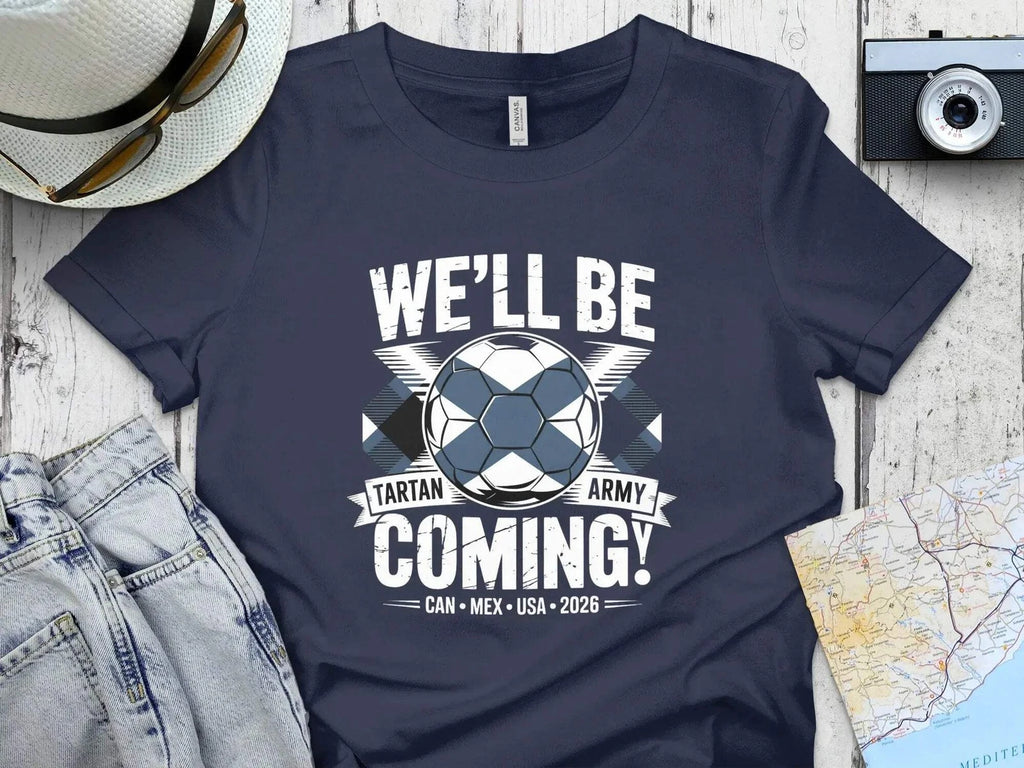 Scotland Football 2026 We Will Be Coming T-Shirt