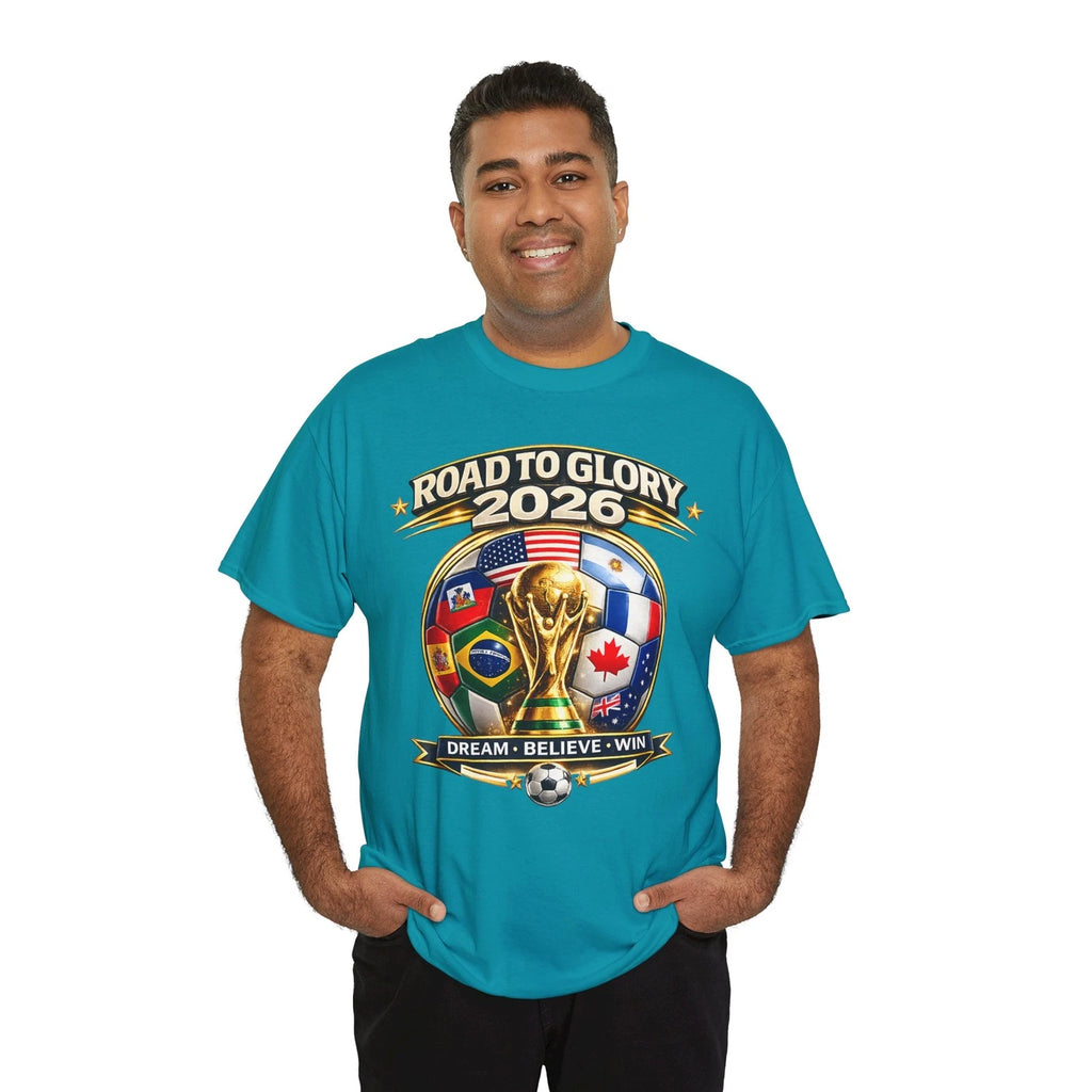 Road to Glory 2026 World Cup Soccer Tee | Dream Believe Win