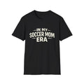 In My Soccer Mom Era T-Shirt | Soccer Mom Tee