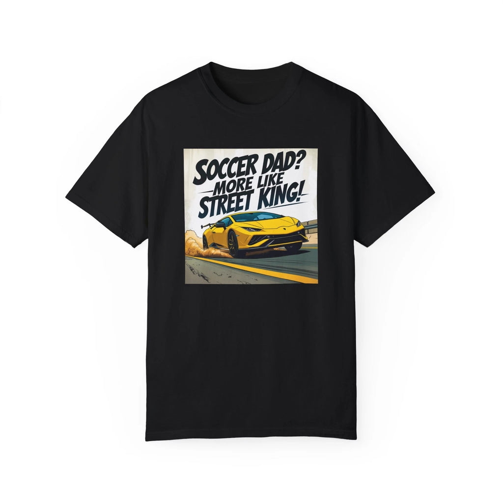 Lamborghini SOCCER DAD? MORE LIKE STREET KING! Perfect Gift for Dads