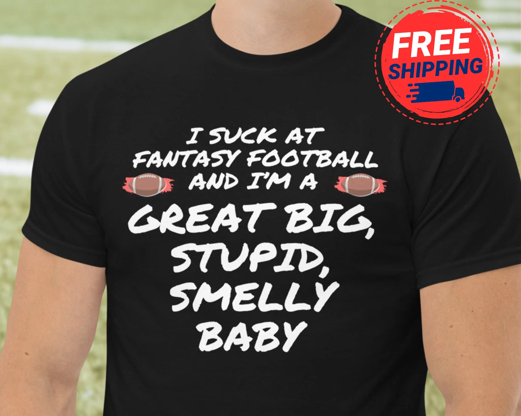 Funny Fantasy Football Shirt Funny Fantasy League Punishment Shirt Fantasy Draft