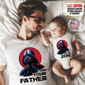 I Am Your Son and I Am Your Father Shirt, Matching Father Baby Gift,New Dad Gift