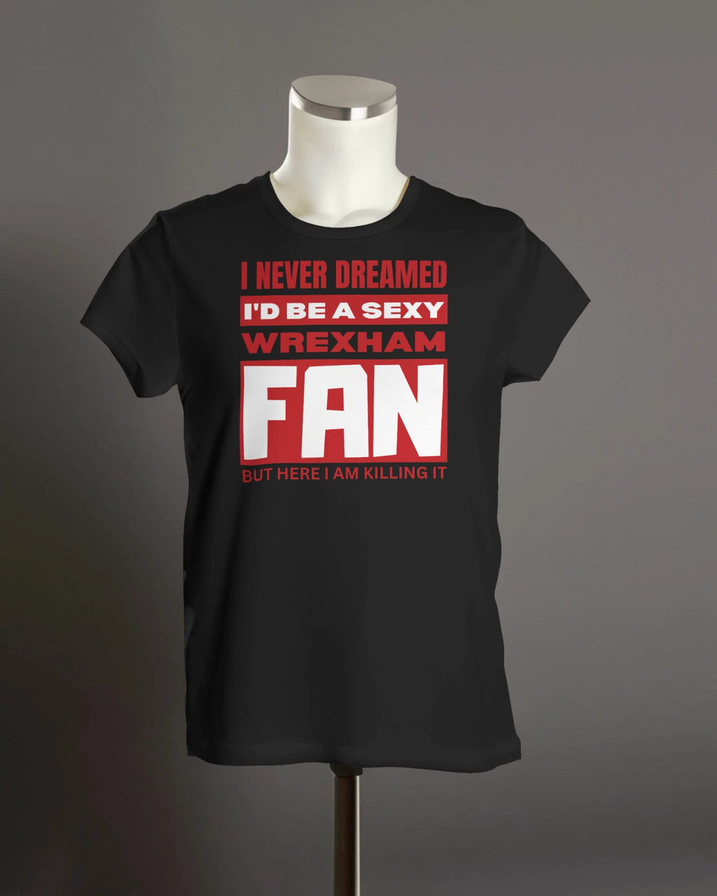 Sexy WREXHAM Fan T Shirt | Racecourse Red Dragons Robins Wrecsam Wales