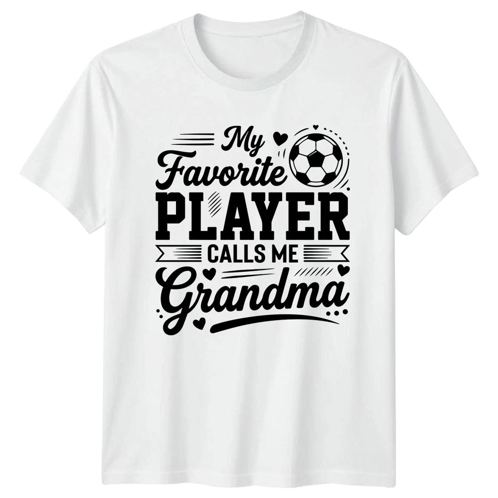 My Favorite Player Calls Me Womens T-Shirt Grandma Soccer Gift For Her