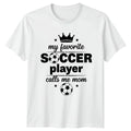 My Favorite Soccer Player Calls Womens T-Shirt Soccer Mom Soccer Gift For Her