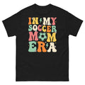 In My Soccer Mom Era Mother's Day Team Parent Carpooling Men's Classic Tee