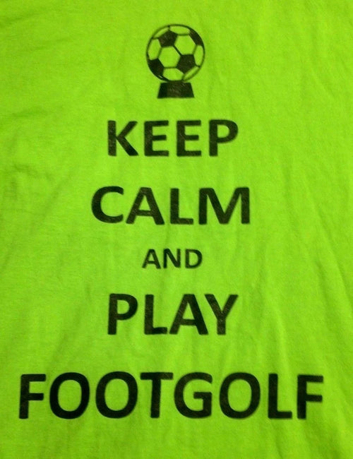 "KEEP CALM AND PLAY FOOTGOLF" SOCCER T-SHIRT ADULT M medium NEON GREEN S/S ball
