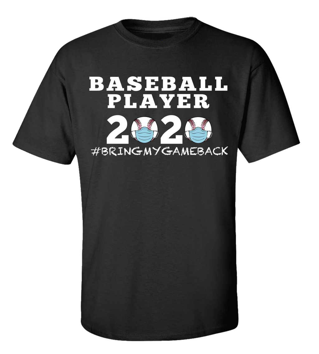Men's Unisex Adult Baseball Player 2020 Bring My Game Back Short Sleeve T-shirt