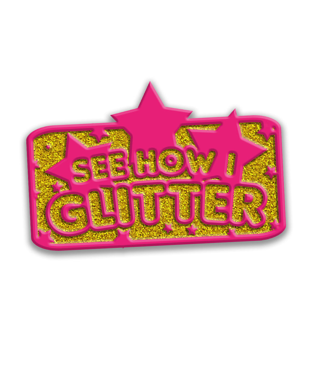 See How I Glitter Enamel Pin