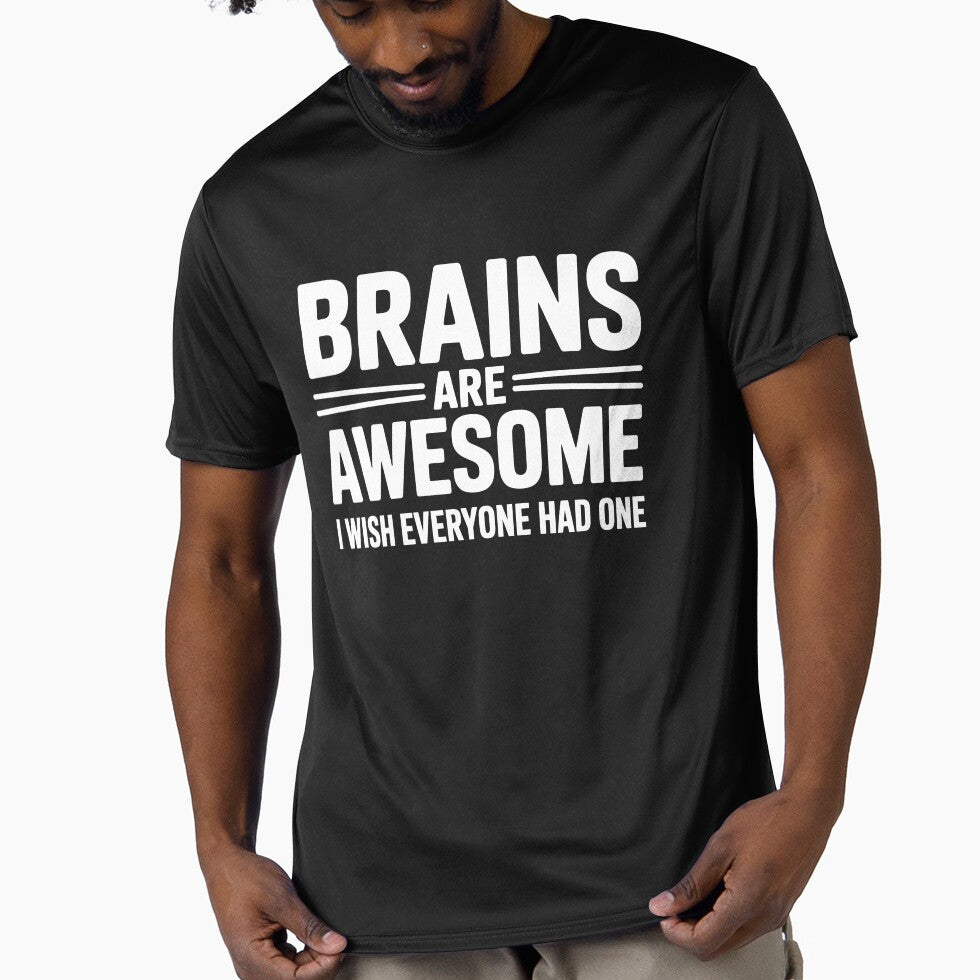 Brains Are Awesome I Wish Everyone Had One Sarcastic Gift by Say It With Ink