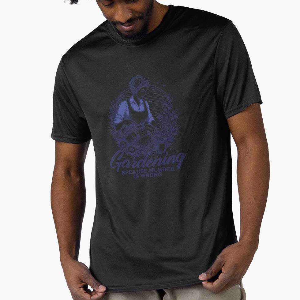 Gardening Because Murder Is Wrong – Funny Gardening Humor Design by TheRamesCo