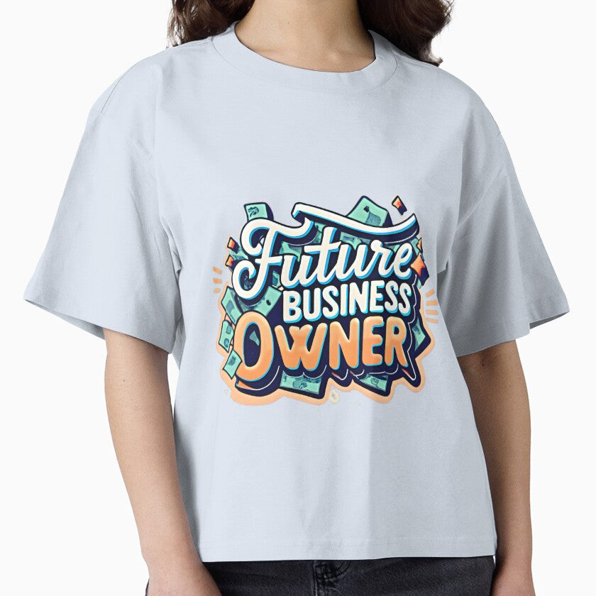 Future Business Owner by Graphics Galore