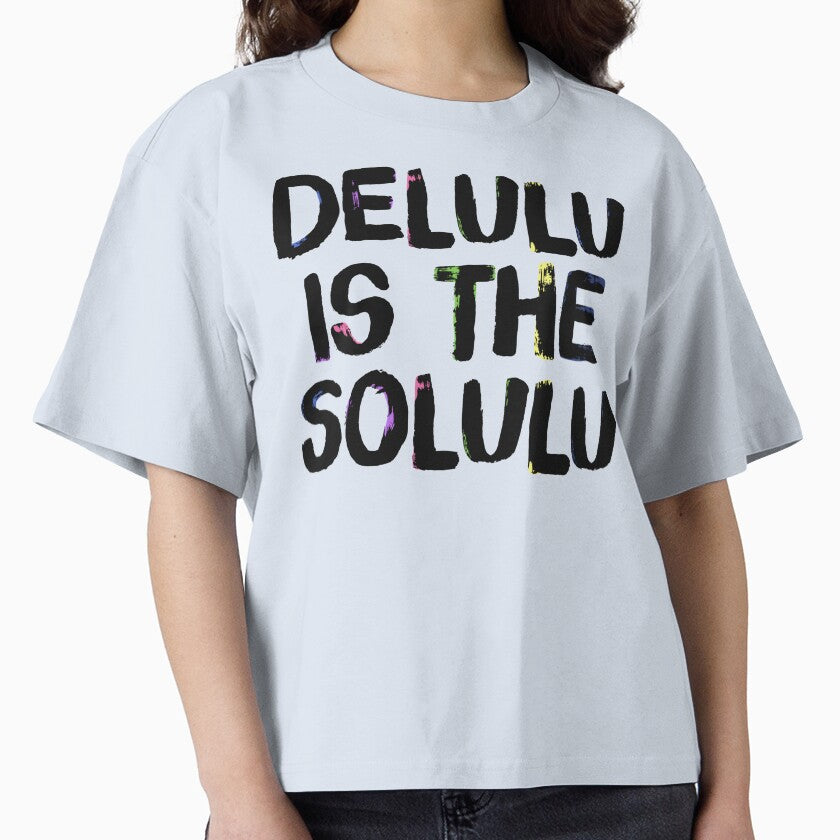 Delulu is the solulu by introelegrfx