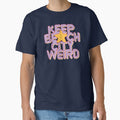 KEEP BEACH CITY WEIRD by oldskooldesign