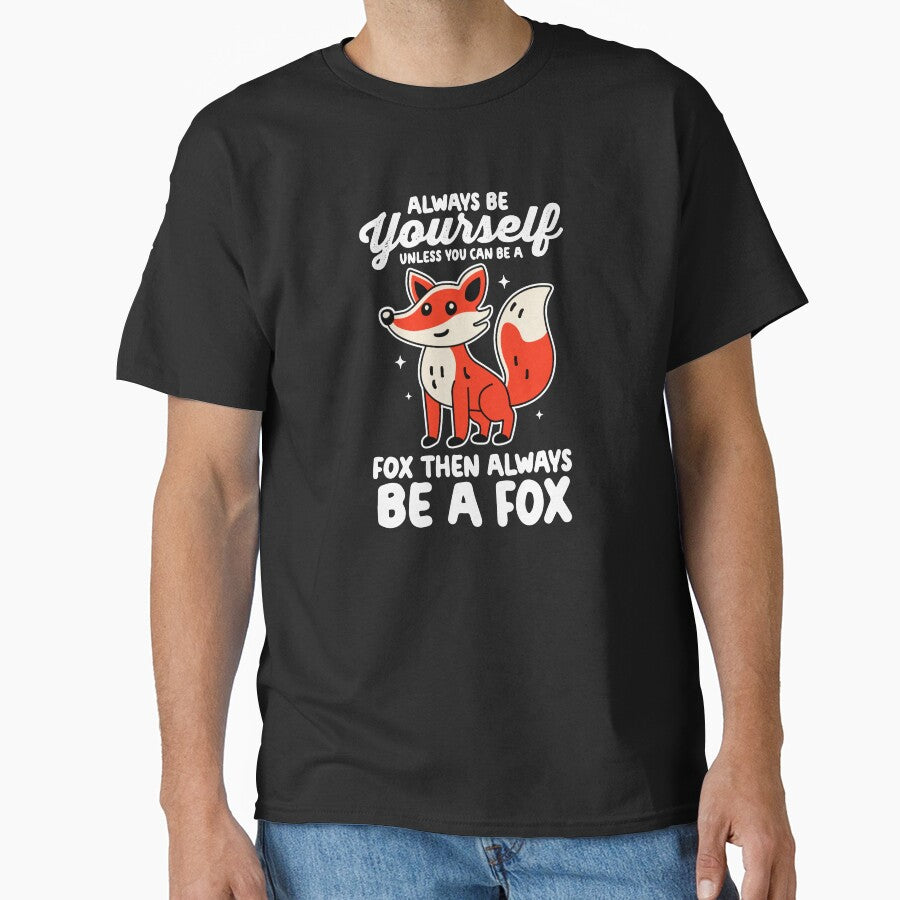 Always Be Yourself Unless You Can Be A Fox by NQArtist