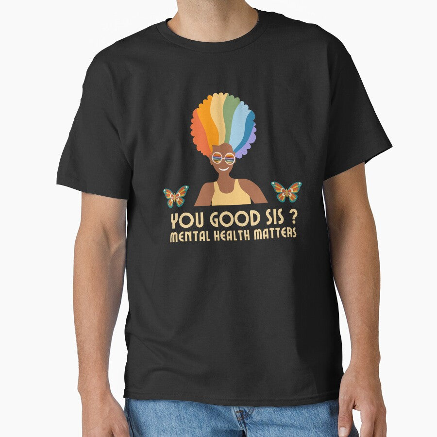 You Good Sis Mental Health Matters by LuxeDiamond ⭐⭐⭐⭐⭐