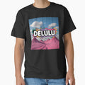 Delulu Aesthetic Meme – Delusional Humor Internet Slang Design by DreamLayerStudio