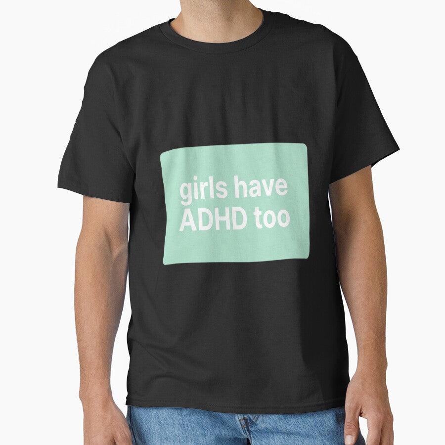Girls Have ADHD Too ADHD Awareness | Invisible by vrbkaurmanx12
