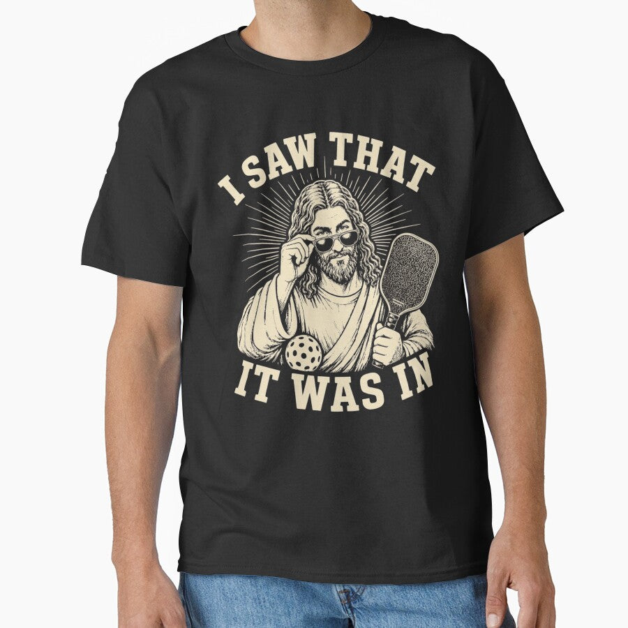 I Saw That It Was In Funny Jesus Pickleball Player Meme by haitrieuic96