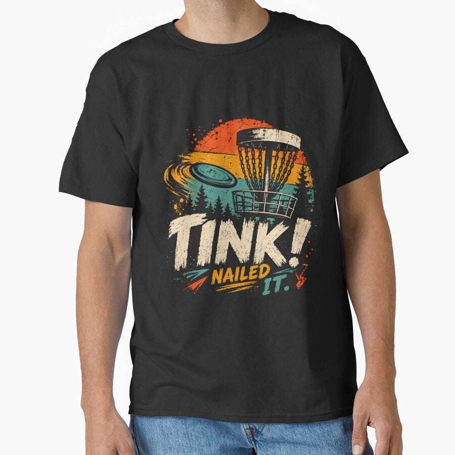 Tink! Nailed It. Disc Golf Player Enthusiast by RetroMini2026