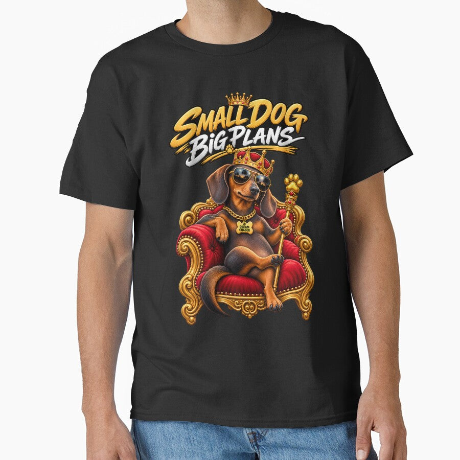 Small Dog Big Plans Dachshund King Funny Wiener Dog Gift by yassinehelal