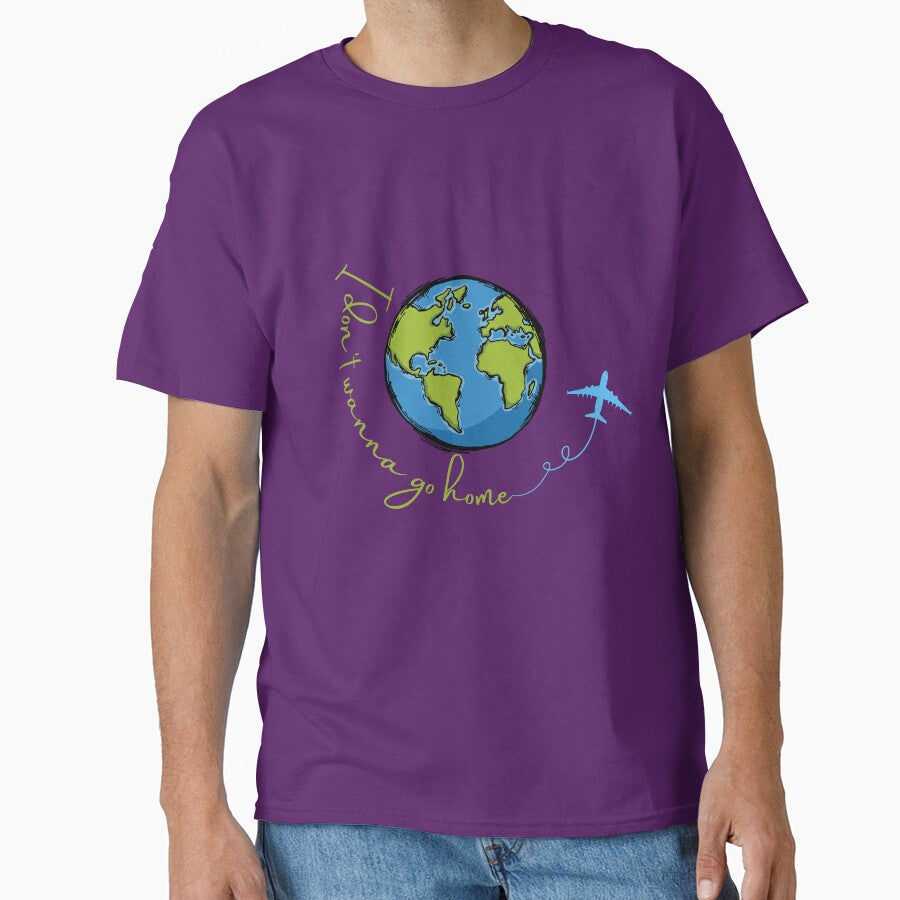 I Don't Wanna Go Home | Funny Travel Lover Design | Wanderlust World & Airplane Graphic | Vacation Lover Gift by Ginastle26