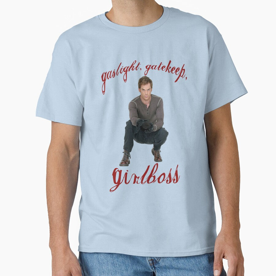 gaslight gatekeep girlboss dexter by trinketgal